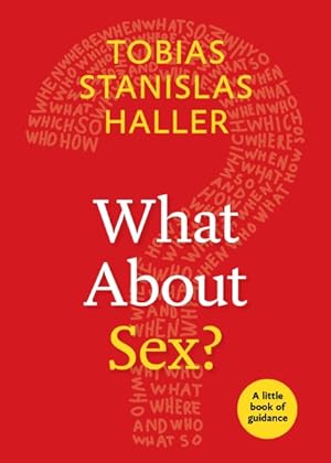 Bild des Verkufers fr What About Sex? zum Verkauf von GreatBookPrices