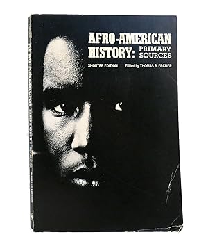 Bild des Verkufers fr AFRO-AMERICAN HISTORY Primary Sources zum Verkauf von Rare Book Cellar