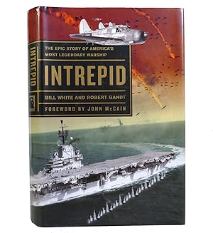 Imagen del vendedor de INTREPID The Epic Story of America's Most Legendary Warship a la venta por Rare Book Cellar