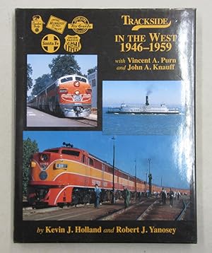 Bild des Verkufers fr Trackside in the West 1946-1959 with Vincent A. Purn and John A. Knauff zum Verkauf von Midway Book Store (ABAA)