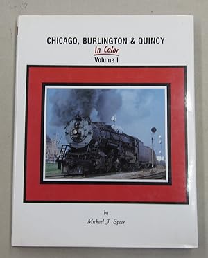 Bild des Verkufers fr Chicago, Burlington & Quincy in Color Volume 1 zum Verkauf von Midway Book Store (ABAA)