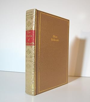 The Works of Oliver Goldsmith, Containing The Vicar of Wakefield, She Stoops to Conquer, Poems & ...