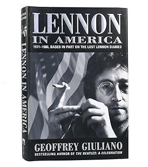 Seller image for LENNON IN AMERICA 1971-1980 Based on the Lost Lennon Diaries for sale by Rare Book Cellar