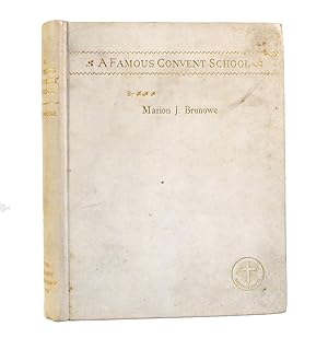 Seller image for A FAMOUS CONVENT SCHOOL for sale by Rare Book Cellar