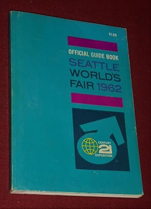 Seller image for Official Guide Book Seattle World's Fair 1962 for sale by Pensees Bookshop