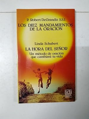 Seller image for Los diez mandamientos de la oracin. La hora del seor for sale by Libros Ambig