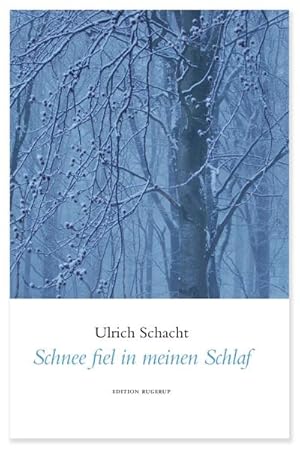 Bild des Verkufers fr Schnee fiel in meinen Schlaf : Gedichte zum Verkauf von AHA-BUCH GmbH