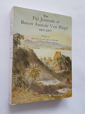 Seller image for The Fiji Journals of Baron Anatole Von Hugel 1875-1877 for sale by masted books