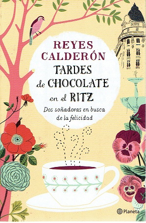 Imagen del vendedor de TARDES DE CHOCOLATE EN EL RITZ a la venta por LIBRERA LAS HOJAS