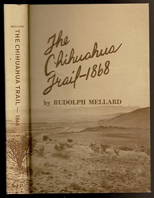 Seller image for THE CHIHUAHUA TRAIL 1868 A Novel. for sale by Circle City Books