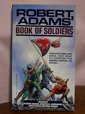 Imagen del vendedor de ROBERT ADAMS' BOOK OF SOLDIERS a la venta por Robert Gavora, Fine & Rare Books, ABAA