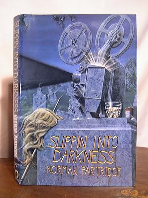 Seller image for SLIPPIN' INTO DARKNESS for sale by Robert Gavora, Fine & Rare Books, ABAA