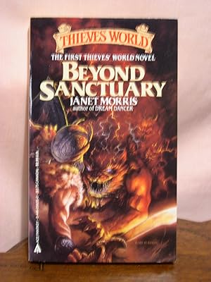 Seller image for BEYOND SANCTUARY. THE FIRST THIEVES WORLD NOVEL for sale by Robert Gavora, Fine & Rare Books, ABAA