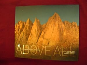 Seller image for Above All. Mount Whitney + California's Highest Peaks. for sale by BookMine