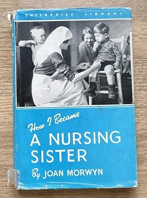 How I Became a Nursing Sister (Enterprise Library)