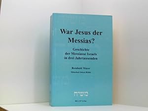 Bild des Verkufers fr War Jesus der Messias?. Geschichte der Messiasse Israels in drei Jahrtausenden zum Verkauf von Book Broker