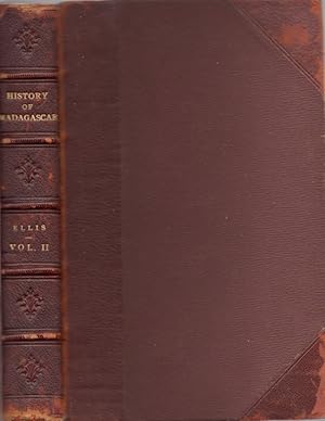 Imagen del vendedor de History of Madagascar. Volume II Comprising Also of the Christian Mission Established in 1818; and An Authentic Account of the Persecution and Recent Martyrdom of the Native Christians a la venta por Americana Books, ABAA