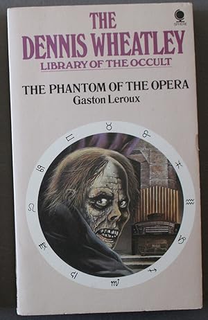 Seller image for THE PHANTOM OF THE OPERA - The Dennis Wheatley Library of the Occult Volume Number 34 for sale by Comic World