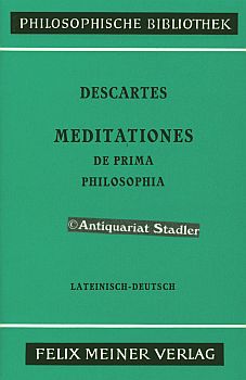 Bild des Verkufers fr Meditationen ber die Grundlagen der Philosophie. Meditationes de prima philosophia. Lateinisch-Deutsch. Auf Grund d. Ausg. von Artur Buchenau neu hrsg. von Lder Gbe. Philosophische Bibliothek Bd. 250a. zum Verkauf von Antiquariat im Kloster