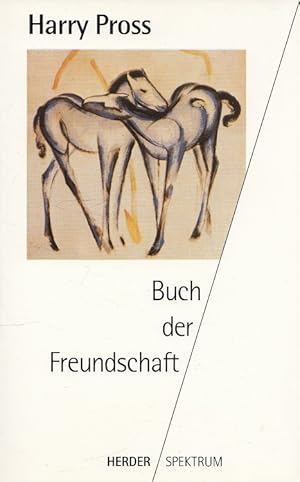 Seller image for Buch der Freundschaft. Herder-Spektrum ; Bd. 4044 for sale by Versandantiquariat Nussbaum