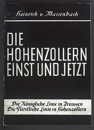 Bild des Verkufers fr Die Hohenzollern einst und jetzt. zum Verkauf von books4less (Versandantiquariat Petra Gros GmbH & Co. KG)