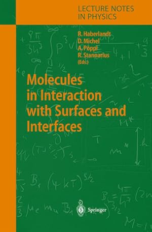 Molecules in interaction with surfaces and interfaces. (= Lecture notes in physics ; Vol. 634)