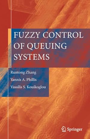 Seller image for Fuzzy Control of Queuing Systems. for sale by Antiquariat Thomas Haker GmbH & Co. KG