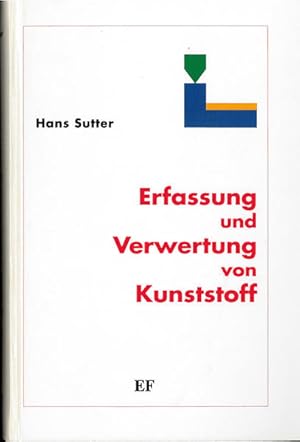 Seller image for Erfassung und Verwertung von Kunststoff. for sale by Antiquariat Thomas Haker GmbH & Co. KG