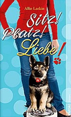 Seller image for Sitz! Platz! Liebe for sale by Gabis Bcherlager