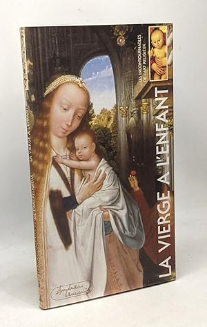 Les Incontournables de l'art religieux tome 3 : La Vierge à l'enfant