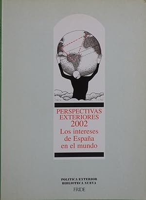 Imagen del vendedor de Perspectivas exteriores 2002 : los intereses de Espaa en el mundo a la venta por Librera Alonso Quijano