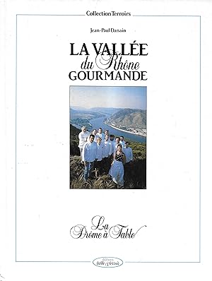 La vallée du Rhône gourmande