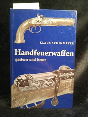 Seller image for Handfeuerwaffen, gestern und heute for sale by ANTIQUARIAT Franke BRUDDENBOOKS