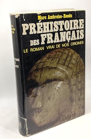 Bild des Verkufers fr Prhistoire des Franais - le roman vrai de nos origines zum Verkauf von crealivres
