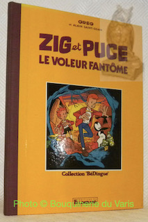 Seller image for Zig et Puce. Le voleur fantôme suivi de Le vagabond d'Asie. Collection "Bédingue". for sale by Bouquinerie du Varis