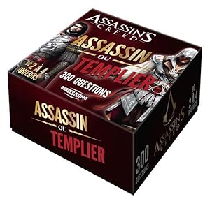 Assassin's Creed : assassin ou templier : 300 questions