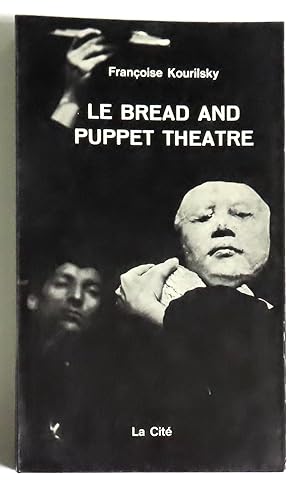 Image du vendeur pour Le Bread And Puppet Theatre. mis en vente par La Bergerie