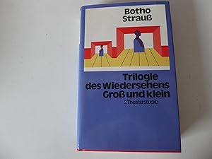 Bild des Verkufers fr Trilogie des Wiedersehens - Gro und klein. 2 Theaterstcke. Leinen mit Schutzumschlag zum Verkauf von Deichkieker Bcherkiste