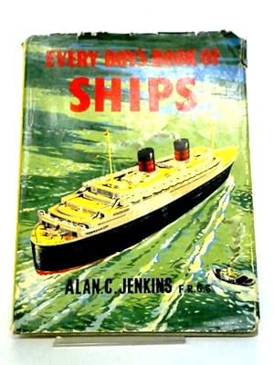Bild des Verkufers fr Every Boy's Book Of Ships zum Verkauf von World of Rare Books