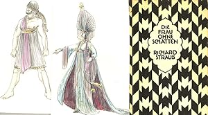 Die Frau ohne Schatten. |[Mit 16 Originalzeichnungen von Bühnenbildentwürfen]|. Oper in drei Aufz...