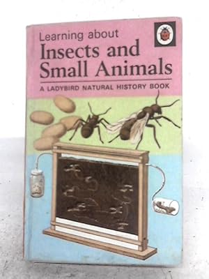 Bild des Verkufers fr Insects And Small Animals zum Verkauf von World of Rare Books