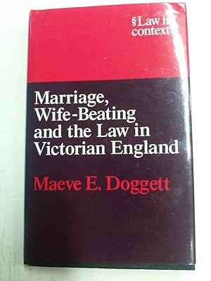 Bild des Verkufers fr Marriage, Wife-Beating and the Law in Victorian England. zum Verkauf von Plurabelle Books Ltd