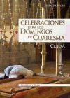 Bild des Verkufers fr Celebraciones para los domingos de Cuaresma. Ciclo A zum Verkauf von Agapea Libros