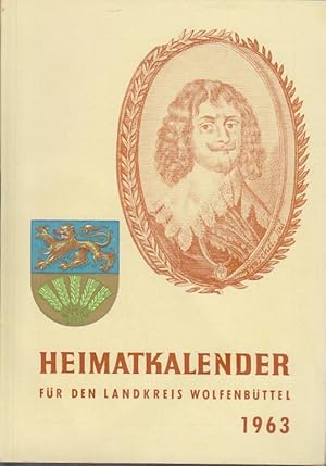 Heimatkalender für den Landkreis Wolfenbüttel 1963. 9. Jahrgang.