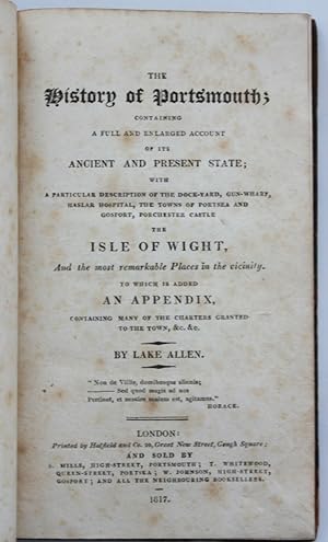 The History of Portsmouth; containing a full and enlarged account of its ancient and present stat...