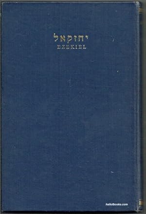 Ezekiel: Hebrew Text & English Translation With An Introduction And Commentary