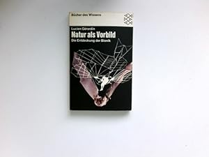 Bild des Verkufers fr Natur als Vorbild : Die Entdeckungen d. Bionik. zum Verkauf von Antiquariat Buchhandel Daniel Viertel