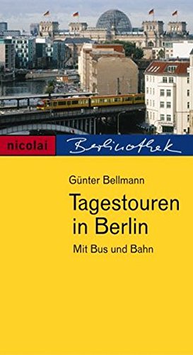 Bild des Verkufers fr Tagestouren in Berlin : mit Bus und Bahn. Berlinothek zum Verkauf von Antiquariat Buchhandel Daniel Viertel