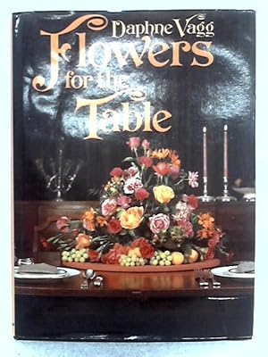 Immagine del venditore per Flowers for the Table venduto da World of Rare Books