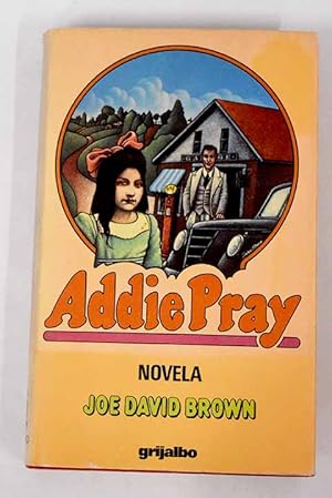 Seller image for Addie Pray for sale by Alcan Libros